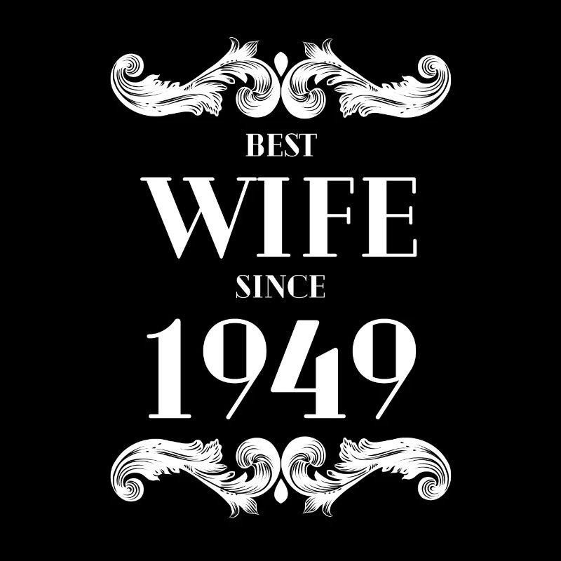 Beste Ehefrau seit 1949 Hochzeit