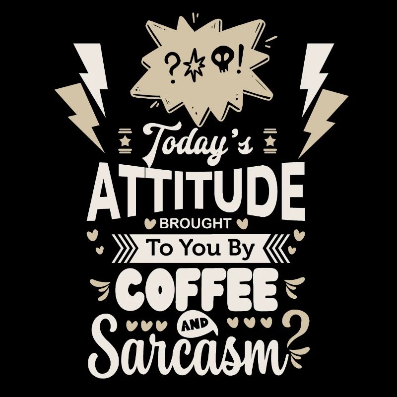 Kaffee und Sarkasmus lustiger Spruch Typografie