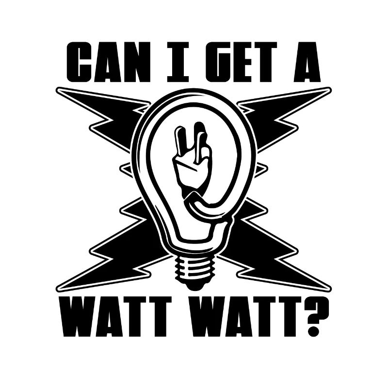 Can I Get A Watt Watt Electric Lineman Engineer