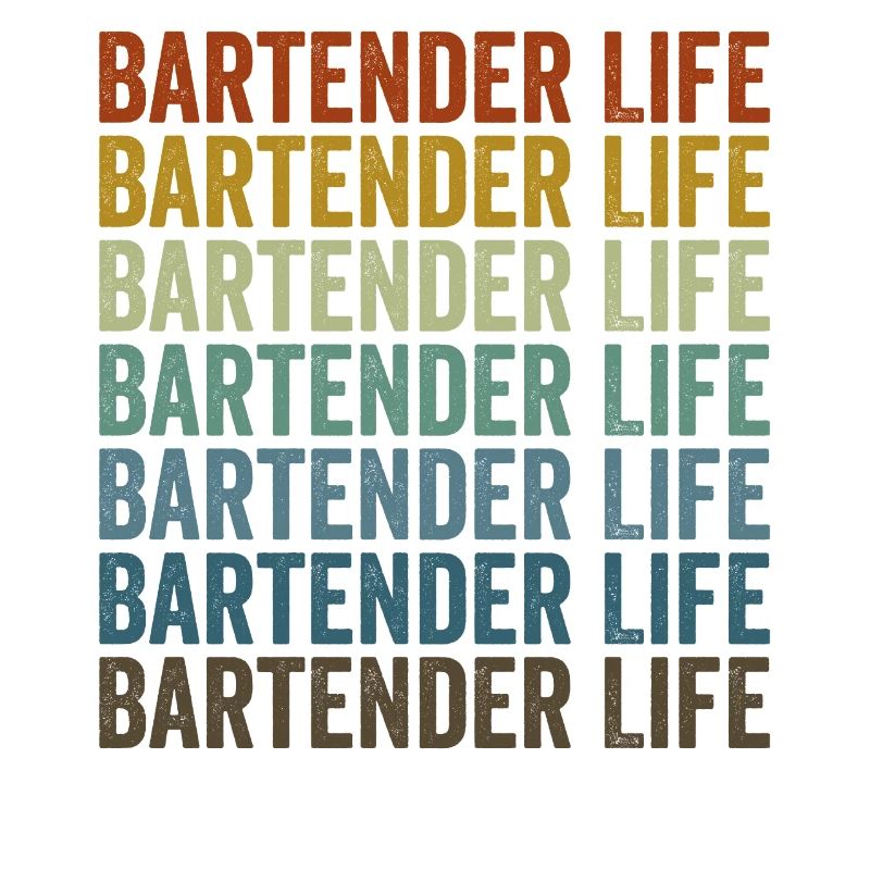 Bartend Life Bartending Bartending