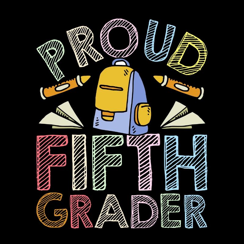 Proud Fifth Grader School 5th Grade Fifth