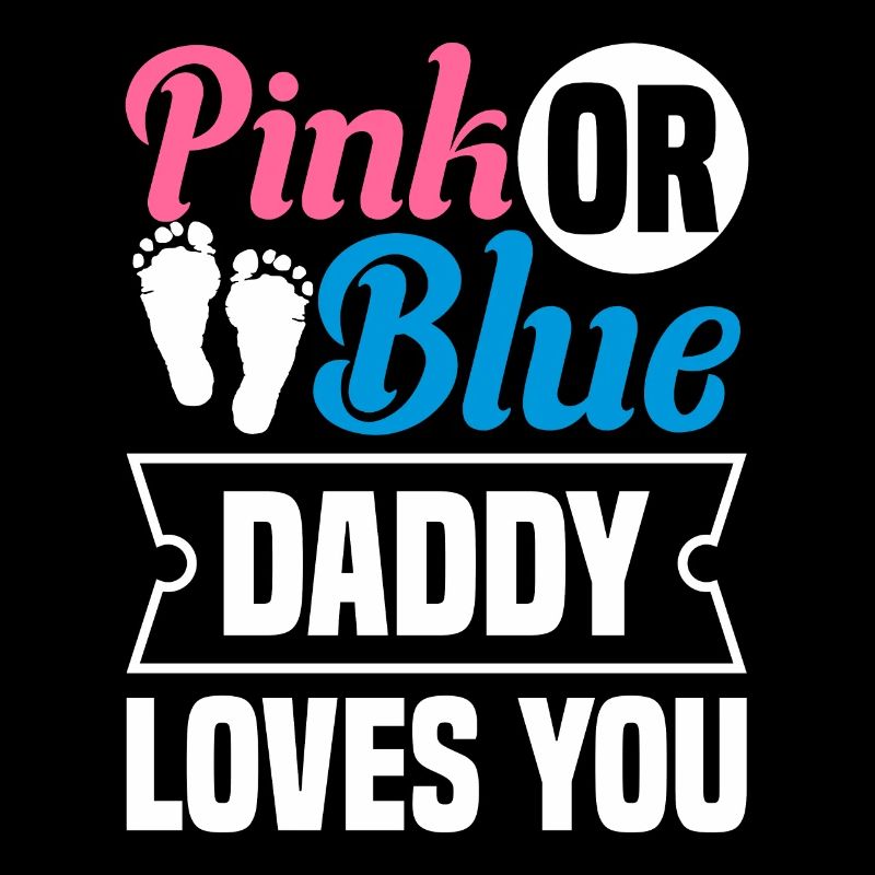 Pink Oder Blue Daddy Liebt Dich