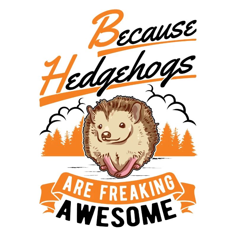 Because Hedgehogs are freaking awesome Igel