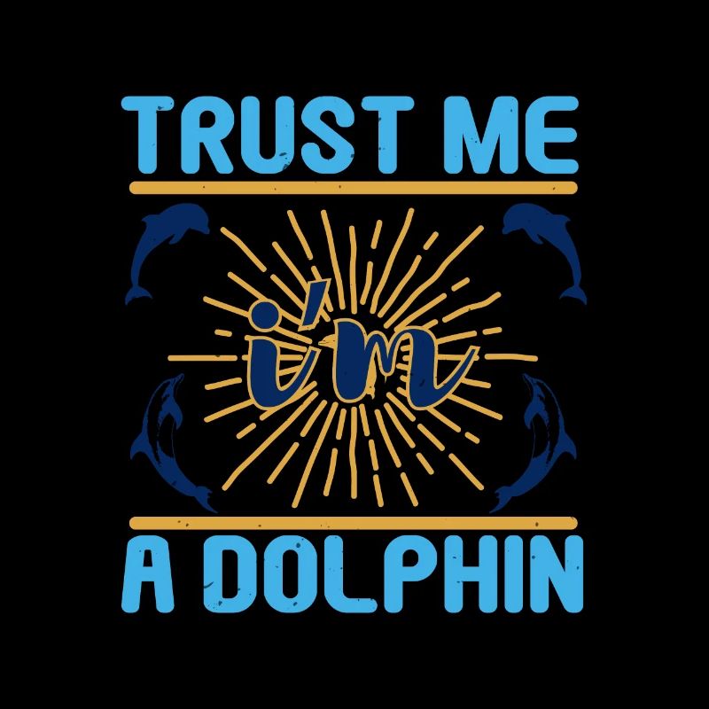 VERTRAU MIR, ICH BIN EIN DELFIN