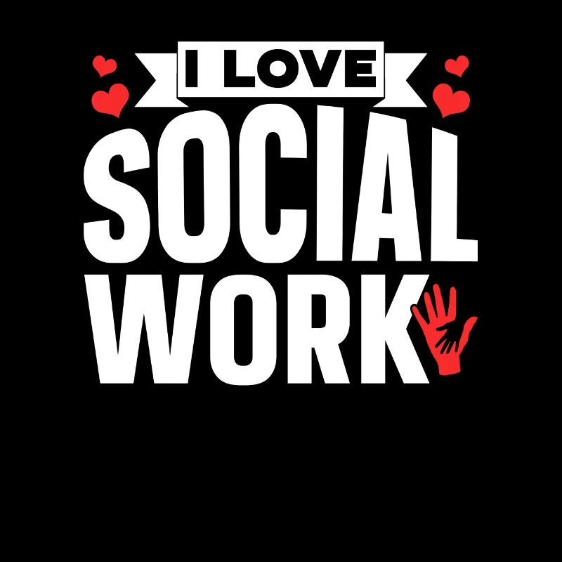 I Love Social Work Social Worker Training