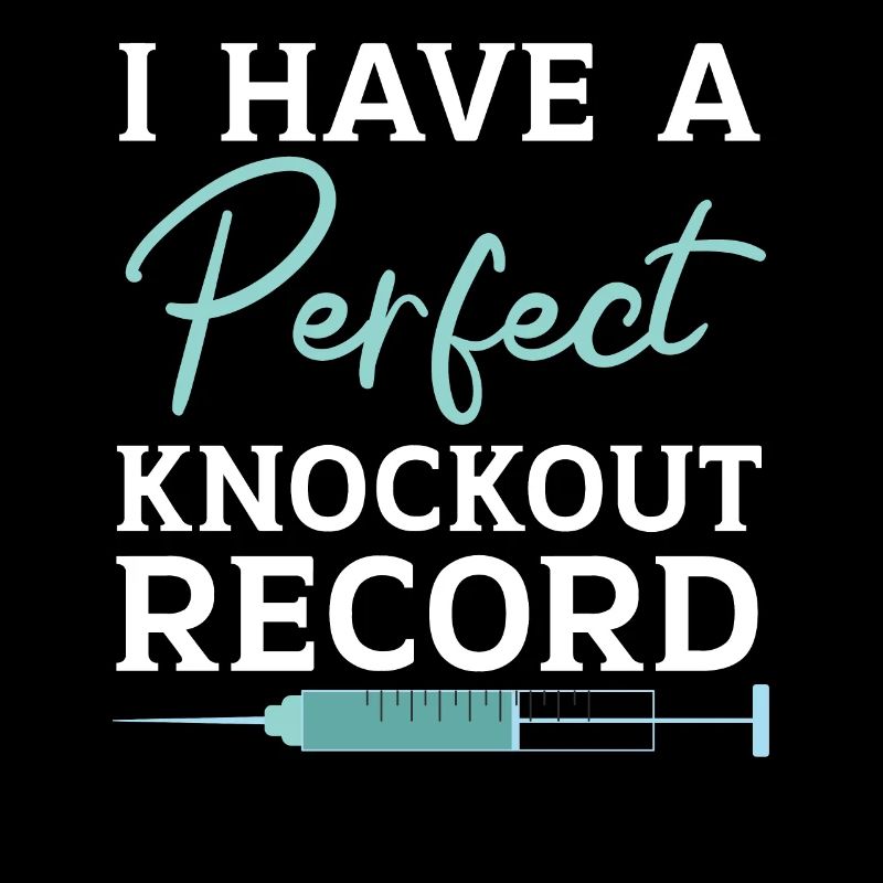 I have a perfect knockout record anesthesia