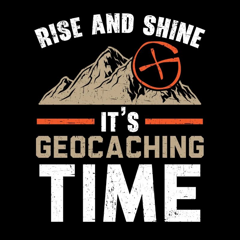 Get up and shine, it's geocaching time Geocac