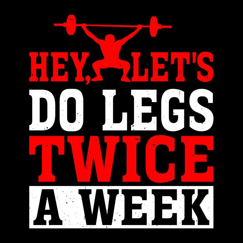 Hey, Let's Do Legs Twice A Week 2