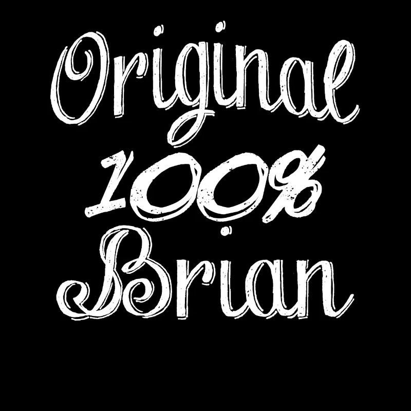 Original 100% Brian