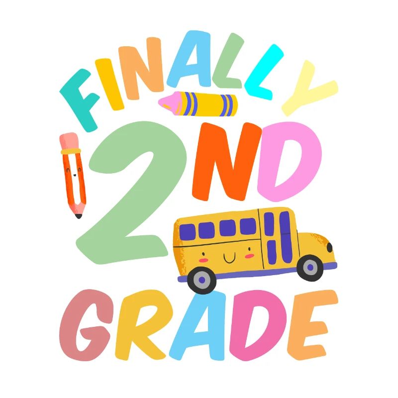 Finally Second Grade Teacher School Second Grader