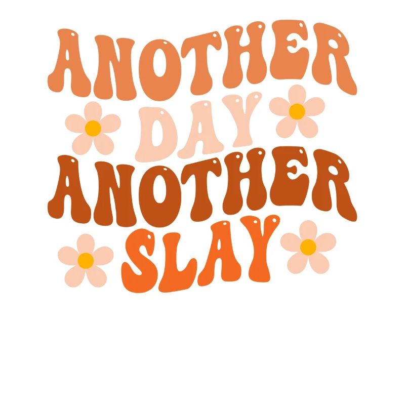 Ein anderer Tag, ein weiterer Slay, motivierend