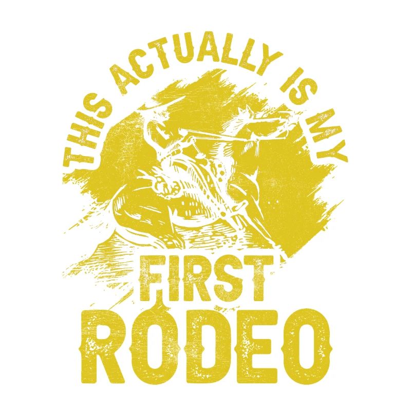 This is actually my first rodeo cowboy cute