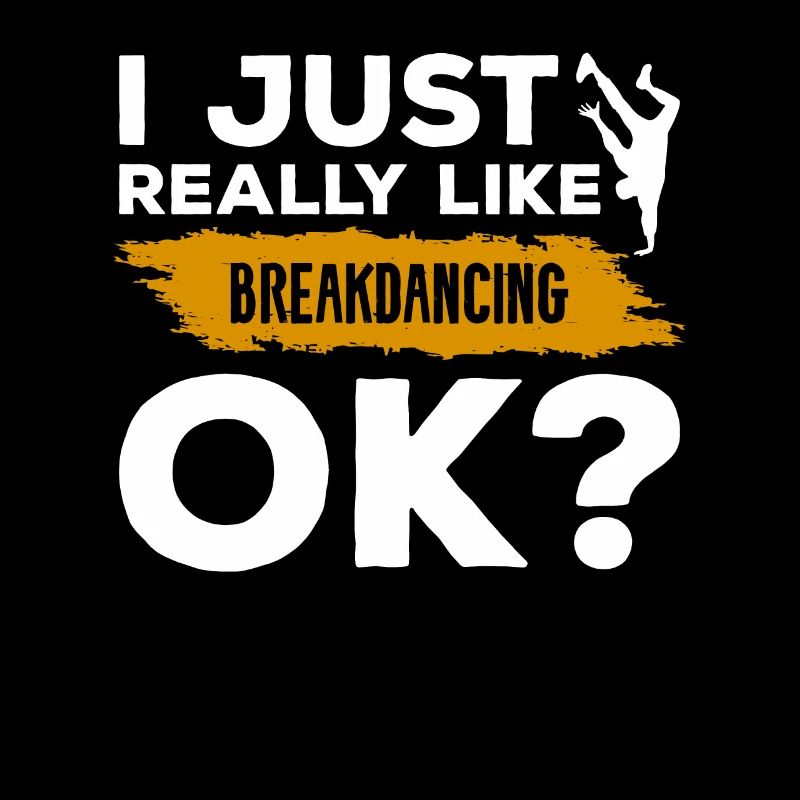 Ich mag Breakdance einfach sehr gut Breakdance Okay Breakdance
