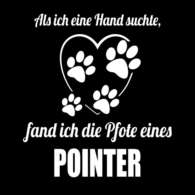 Hand & Pfote - Spruch - Pointer