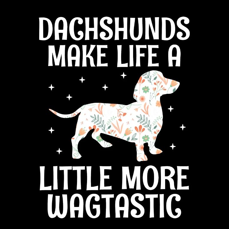 Dackel machen das Leben ein bisschen wagtastischer Hund L