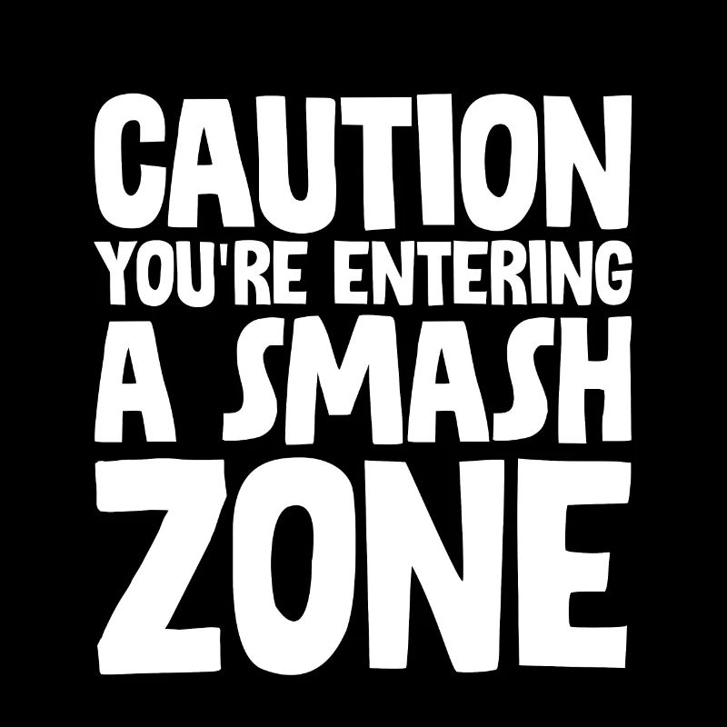 Attention : vous entrez dans une zone de smash