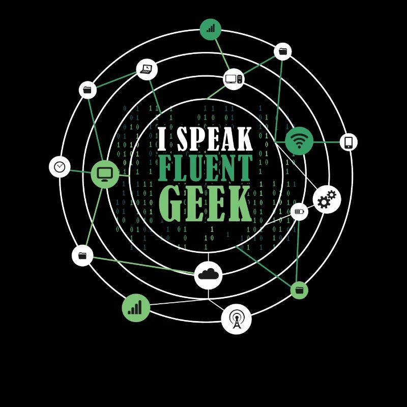 I Speak Fluent Geek Funny Networking Binary Code I