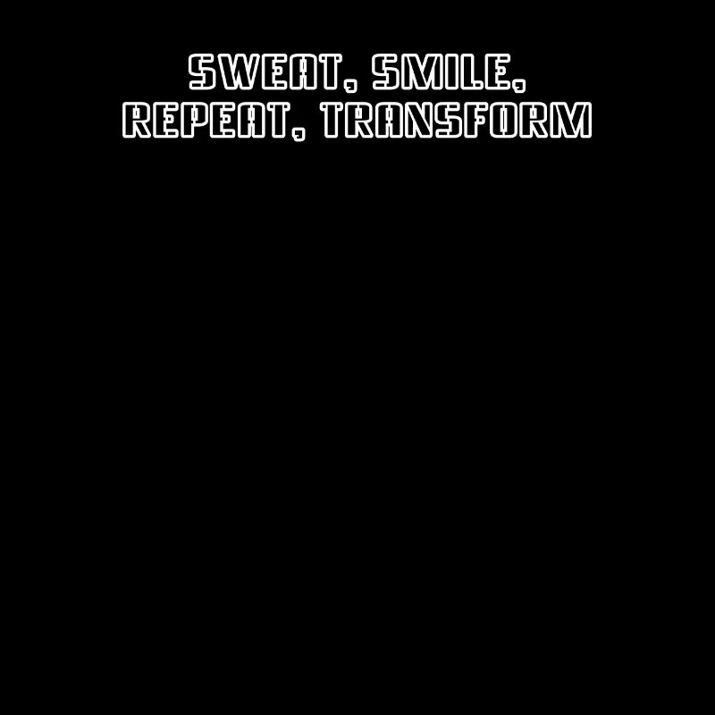 Fitness - Sweat, smile, repeat, transform