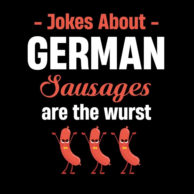 Witze Über Deutsche Würstchen Sind Die Wurst