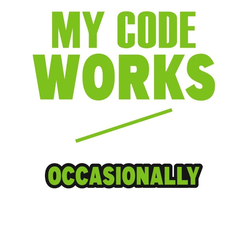 Funny My Code Works Computer Programmer Funny Prog