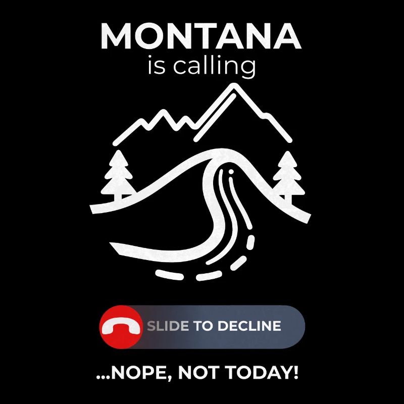 Montana Calling Pas aujourd’hui - Conception d’évasion décontractée