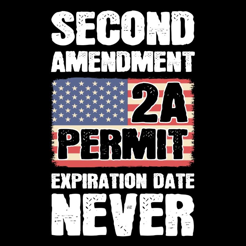 Second Amendment 2A Permit Expiration Date Never
