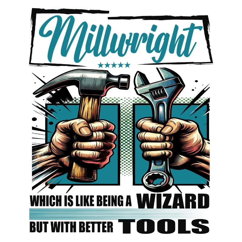 Millwright Beruf Spruch Arbeiter