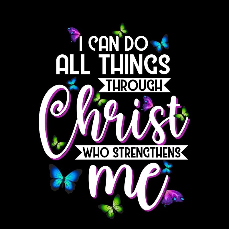 I Can Do All Things Through Christ Butterfly