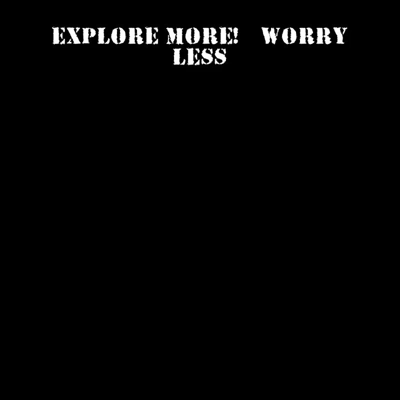 Hiking - Explore More, Worry Less