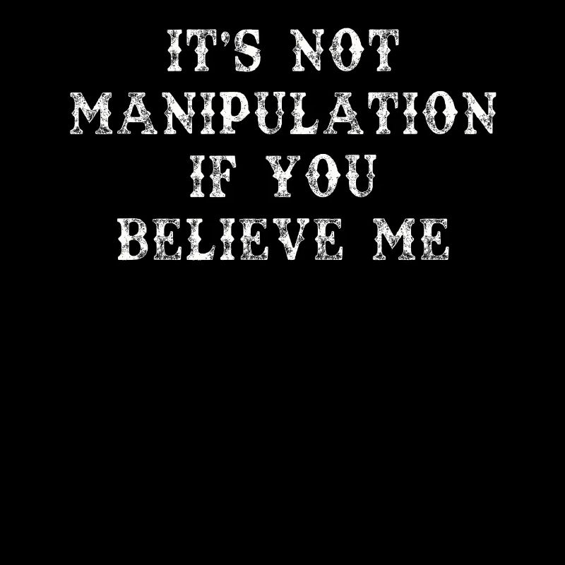 Pas de manipulation si vous croyez