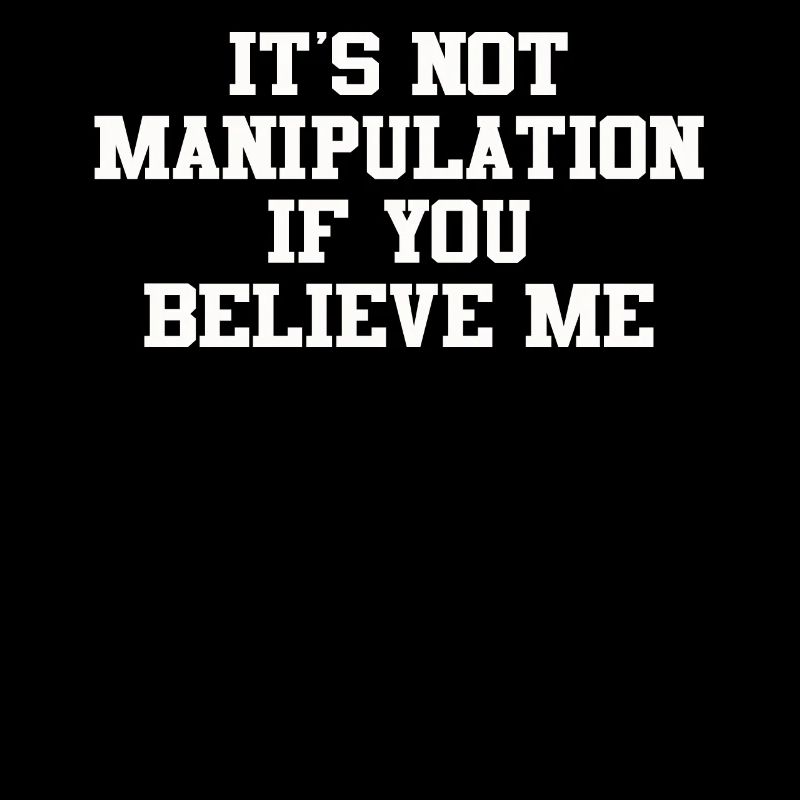 Pas de manipulation si vous croyez