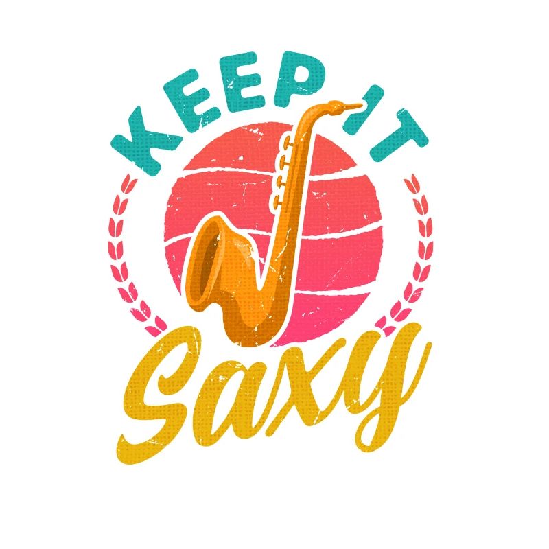 Keep It Saxy Unique Statement For