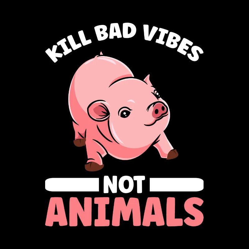 Kill evil vibes, not animals