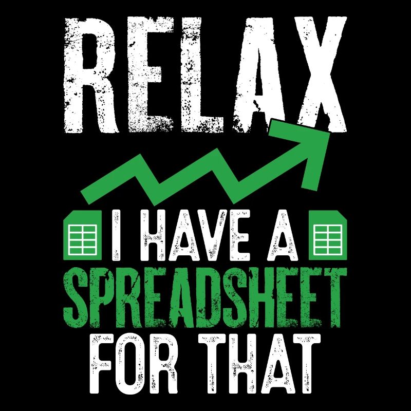 Relax I Have A Spreadsheet for That Funny CPA