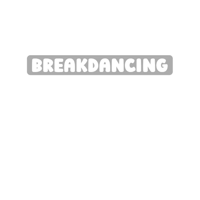Breakdance Breakdancer Breakdancing
