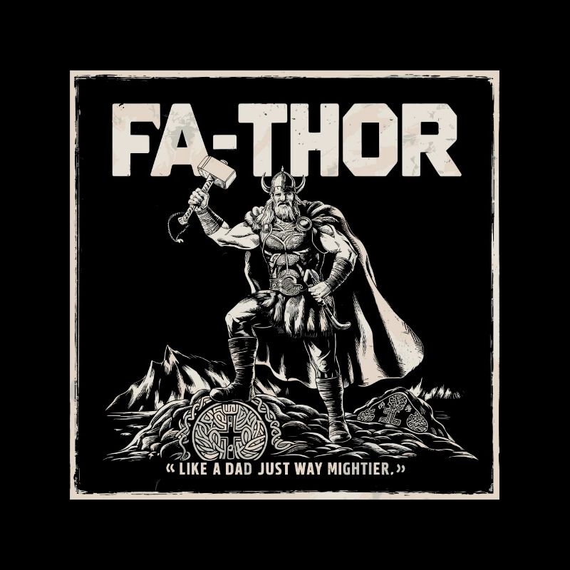 FA-THOR Comme un papa juste bien plus puissant Viking