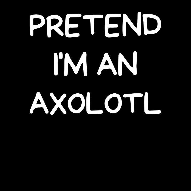 Stell dir vor ich bin ein Axolotl Halloween