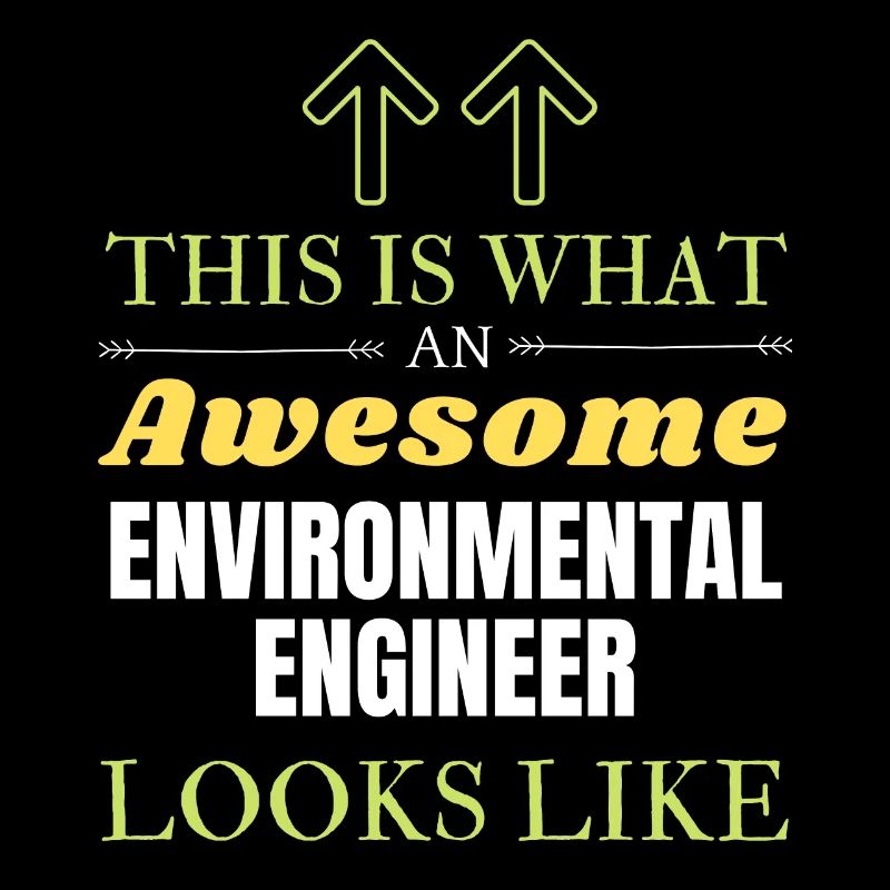 This is What an Awesome Environmental Engineer Loo