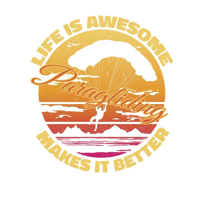Live Is Awesome – Paragliding Makes It Better
