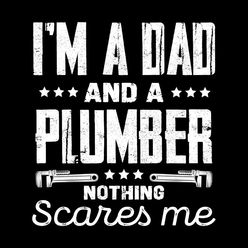 Ich Bin Ein Papa Und Ein Klempner