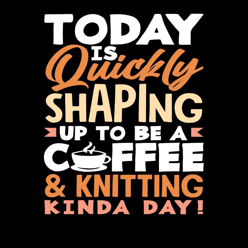 Heute Wird Ein Kaffee Und Stricktag