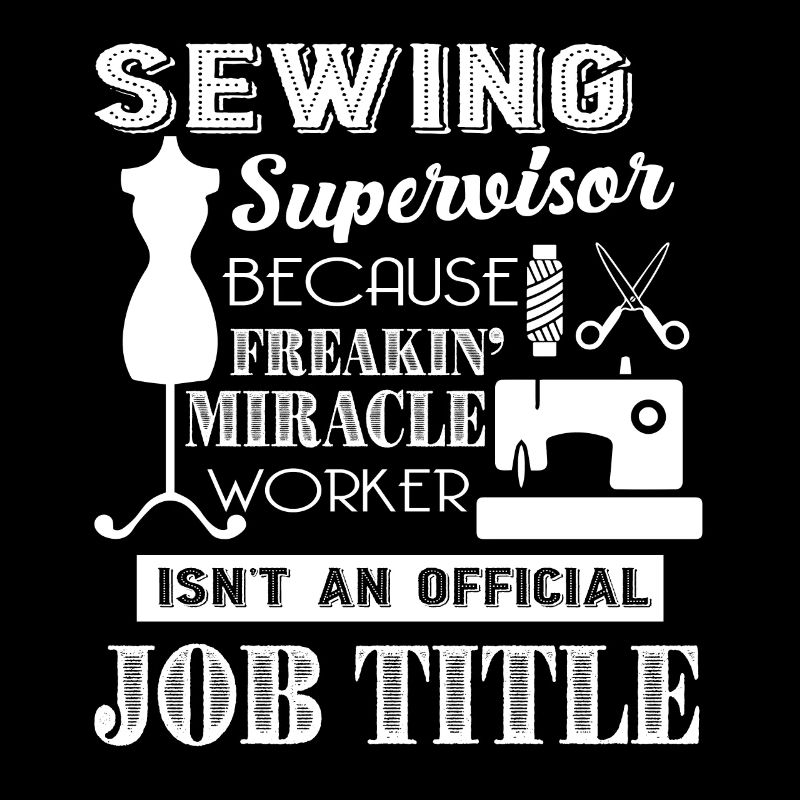 Sewing Supervisor Sewing Supervisor Job title