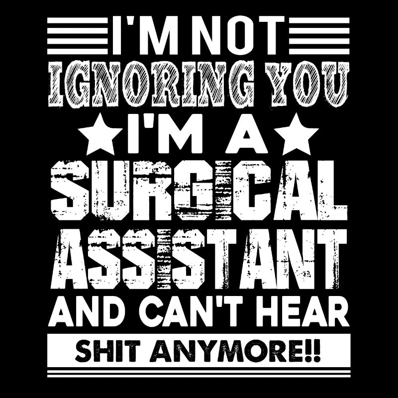 Surgical Assistant I am A Surgical Assistant