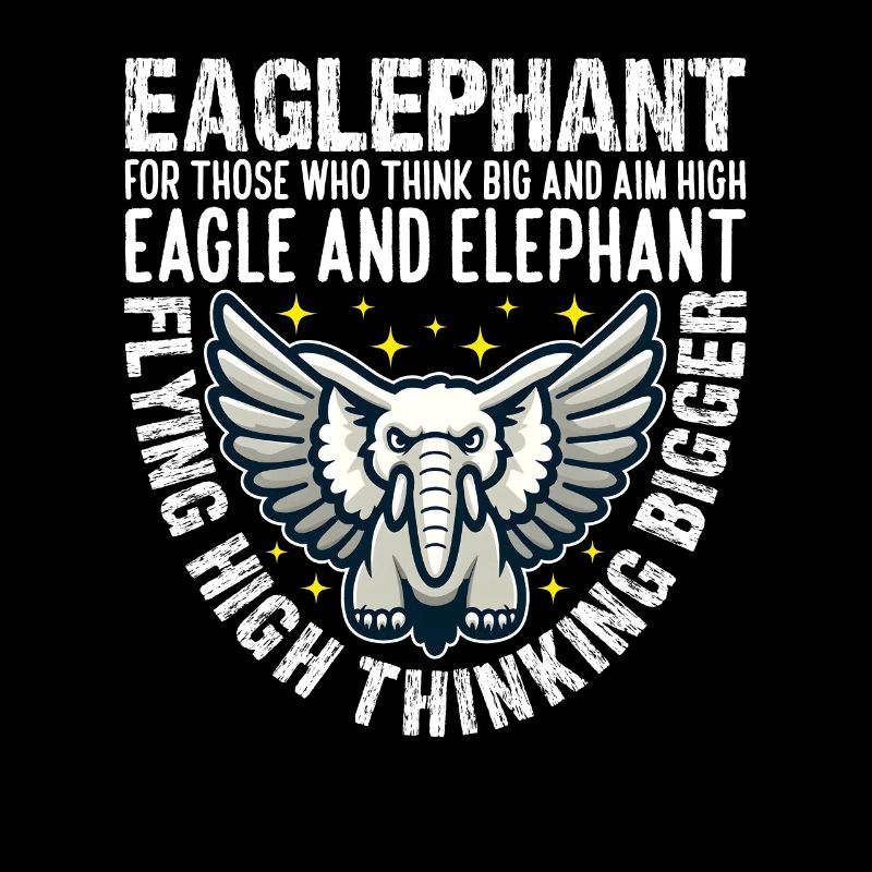 FLYING HIGH THINKING BIGGER - EAGLE AND ELEPHANT