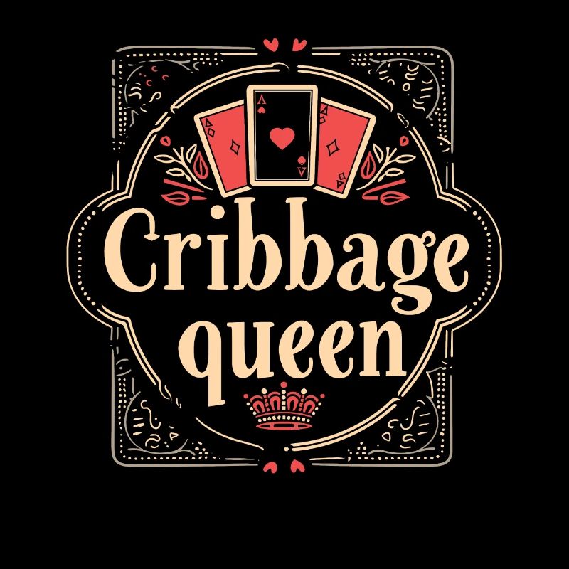 Cribbage Queen Graphic Funny Cribbage