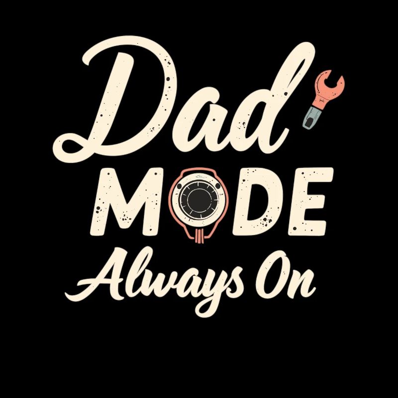 Dad Mode Always On Lustiger Papa Spruch Väter