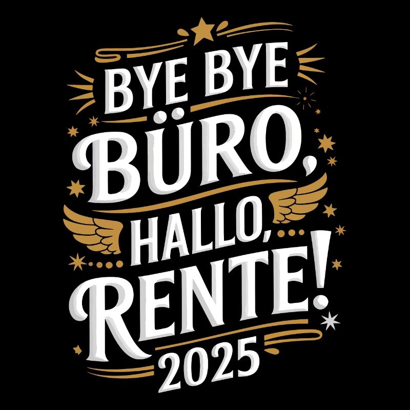 Bye Bye Office Hello Pension 2025 Plus heureux