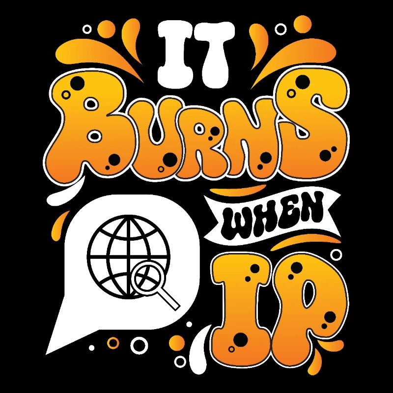 Funny saying "It Burns when I Pee"!