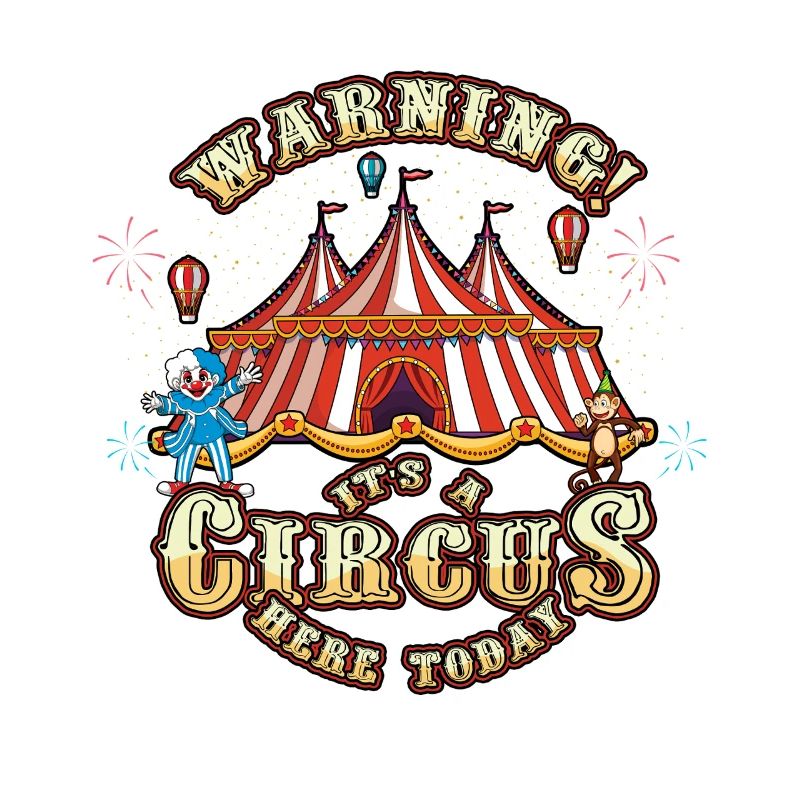Carnival Warning! It's A Circus Here Today