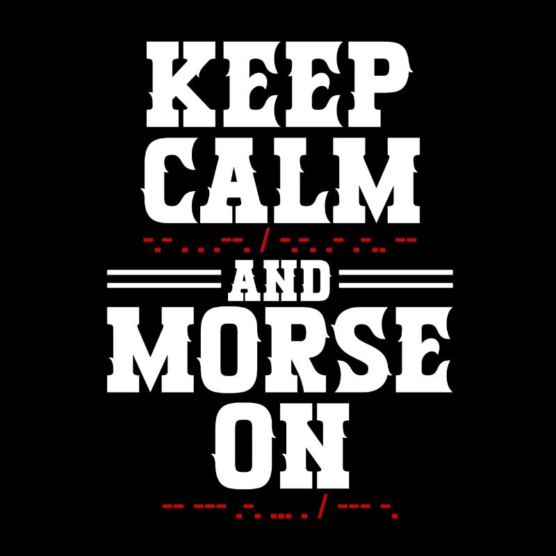 Morsecode Morse Code Keep Calm And Morse On